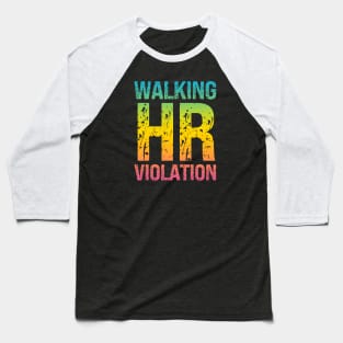 Walking HR Violation Baseball T-Shirt